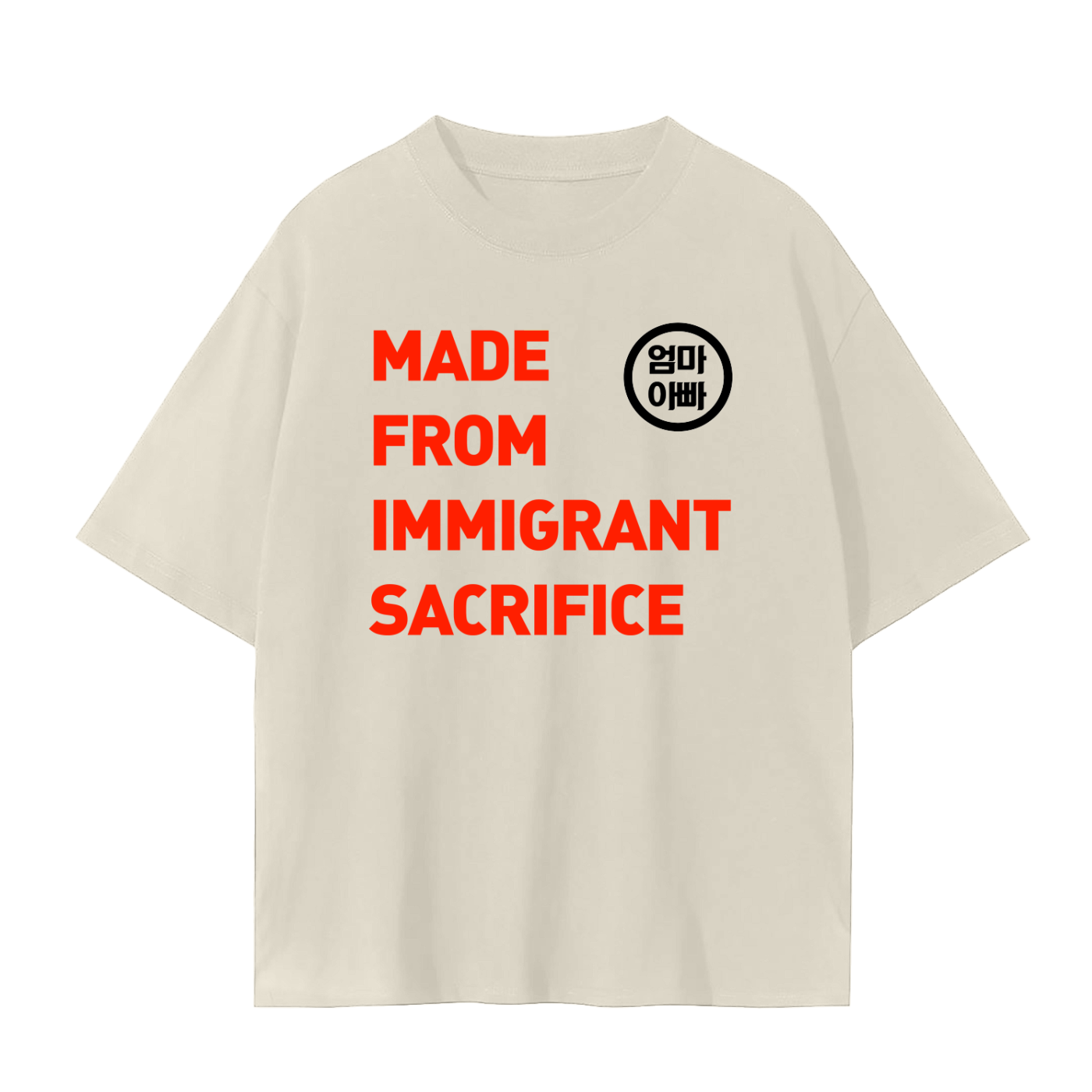 Made From Immigrant Sacrifice T-Shirt